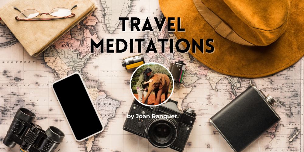 Travel Meditations